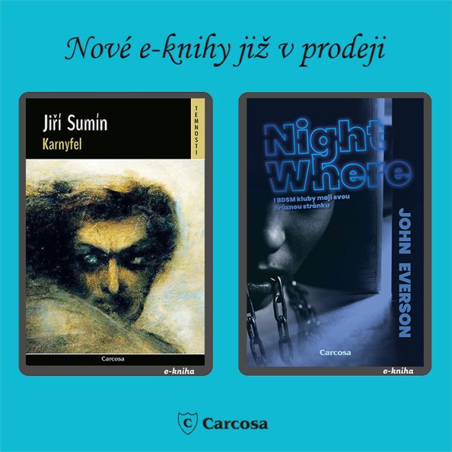 Máme dvě nové e-knihy! Povídkovou sbírku Karnyfel Jiřího Sumína v edici Temnosti a děsivý NightWhere Johna Eversona....